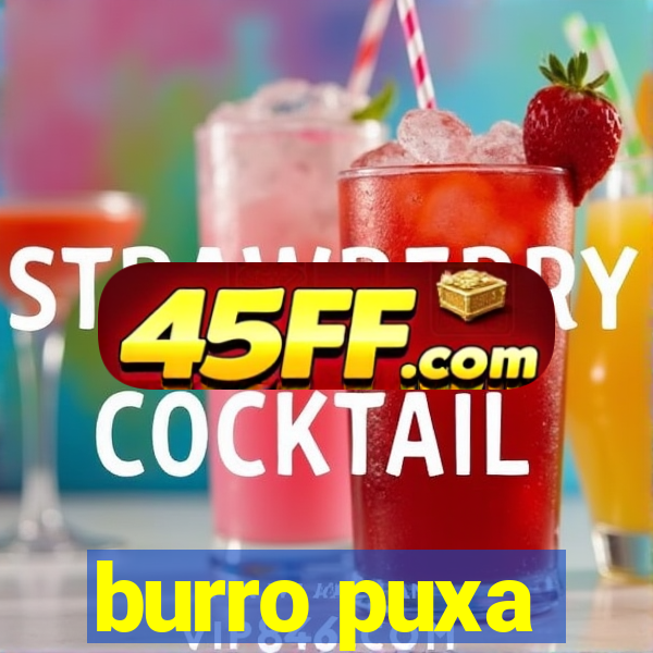 burro puxa